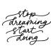 Ilustrace Stop dreaming start doing vector calligraphy, Asya_mix, 40 × 33.5 cm