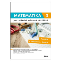 Matematika 2 pro střední odborná učiliště - Kateřina Marková, Lenka Macálková