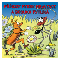 Příhody Ferdy Mravence a brouka Pytlíka - Ondřej Sekora - audiokniha