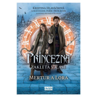 Princezna zakletá v čase Mertur a Lora