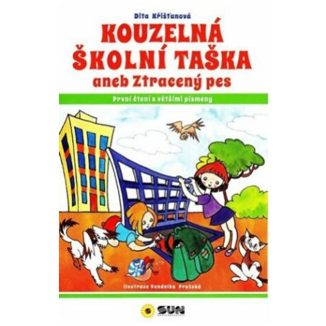 Kouzelná školní taška aneb Ztracený pes - První čtení s většími písmeny - Dita Křišťanová, Vendu SUN