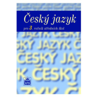 Český jazyk pro 3. r. SŠ, učebnice - Marie Čechová