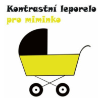 Kontrastní leporelo pro miminka - Kristina Cigrová