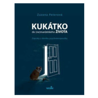 Kukátko do (ne)manželského života - Zápisky z deníku psychoterapeutky - Zuzana Peterová