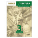 Nová literatura pro střední školy 3 učebnice - Lukáš Borovička, Erik Gilk, Michal Čuřín