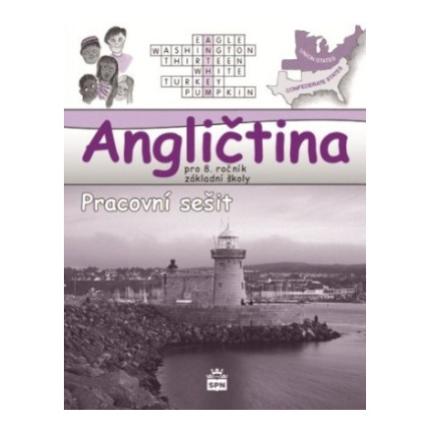 Angličtina pro 8. ročník ZŠ - Pracovní sešit - Marie Zahálková SPN