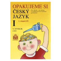 Opakujeme si český jazyk I SPN - pedagog. nakladatelství