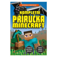 Kompletní příručka – Minecraft | Roman Bureš, Kolektiv