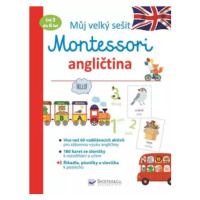 Můj velký sešit Montessori - angličtina - 3 až 6 let  Lydie Barusseau - Lydie Barusseau