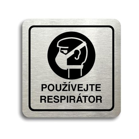 Accept Piktogram "používejte respirátor" (80 × 80 mm) (stříbrná tabulka - černý tisk)