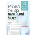 Přijímací zkoušky na střední školy – český jazyk | Vlasta Gazdíková, František Brož, Pavla Brožo