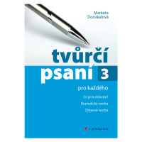 Kniha: Tvůrčí psaní 3 od Dočekalová Markéta