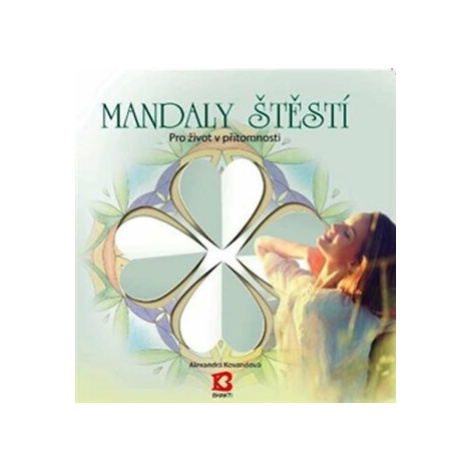 Mandaly štěstí - Alexandra Kovandová Bhakti