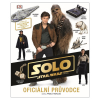 STAR WARS Han Solo Oficiální průvodce