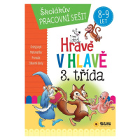 Hravě v hlavě 3. třída Český jazyk, Matematika, Prvouka, Zábavné úkoly 8-9 let NAKLADATELSTVÍ SU