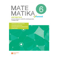 Matematika v pohodě 6 - Aritmetika - pracovní sešit TAKTIK International, s.r.o