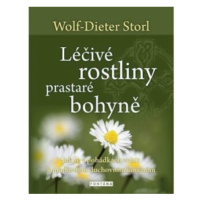 Léčivé rostliny prastaré bohyně - Wolf-Dieter Storl, Christine Storl