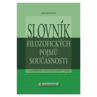 E-kniha: Slovník filozofických pojmů současnosti od Olšovský Jiří