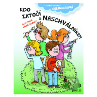 Kdo zatočí s Naschválníkem - Ludmila Bakonyi Selingerová - kniha z kategorie Beletrie pro děti