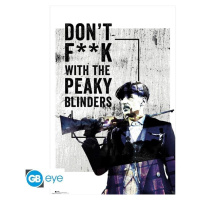 Peaky Blinders Plakát Maxi: Don´t F**k with the Peaky Blinders 91,5 x 61 cm