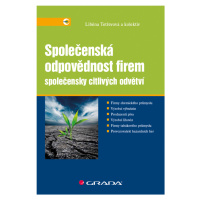 Kniha: Společenská odpovědnost firem společensky citlivých odvětví od Tetřevová Liběna