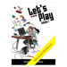 Let´s Play 1