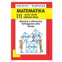 Matematika pro 8. roč. ZŠ - 1.díl (Mocniny a odmocniny, Pythagorova věta) 2.přepracované vydání