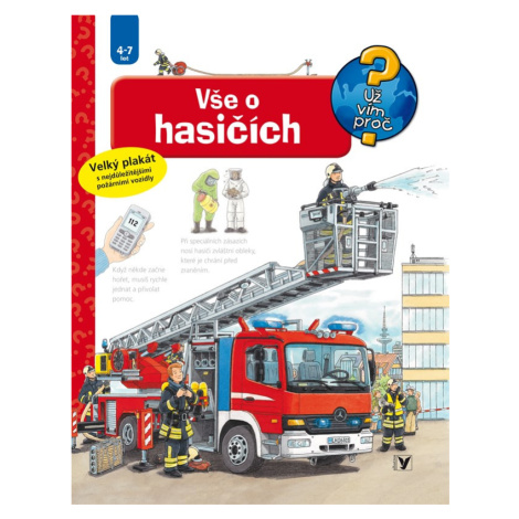 Vše o hasičích - Už vím proč?, 4.  vydání - Andrea Erne ALBATROS