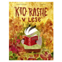 Kto rastie v lese - Kateryna Mikhalitsyna, Oksana Bula (ilustrátor) - kniha z kategorie Beletrie