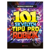 101 skvělých tipů pro Roblox (Nezávislá a neoficiální příručka) - kniha z kategorie Multimédia