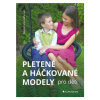 Pletené a háčkované modely pro děti - Markéta Hubáčková - e-kniha