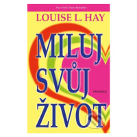 Miluj svůj život - Louise L. Hay - kniha z kategorie Beletrie