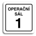 Accept Piktogram "operační sál 1" (80 × 80 mm) (bílá tabulka - černý tisk)