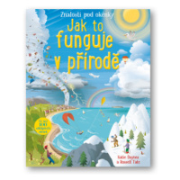 Jak to funguje v přírodě - Katie Daynes, Russell Tate