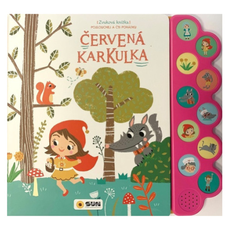 Červená karkulka - Zvuková knížka - poslouchej a čti pohádku SUN