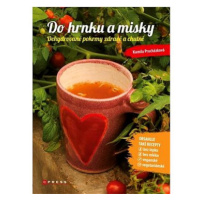 Do hrnku a misky: Dehydrované pokrmy zdravě a chutně