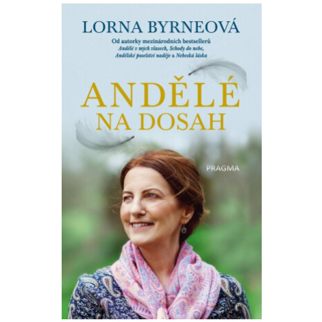 Andělé na dosah - Lorna Byrneová