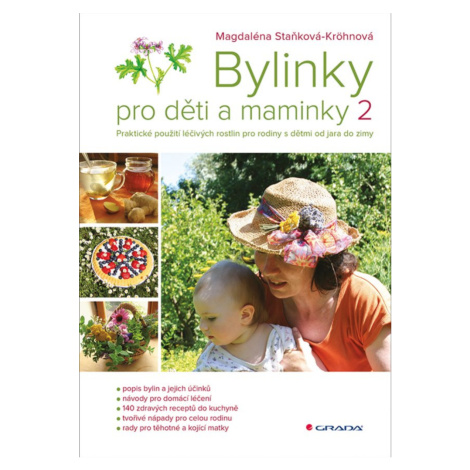 Bylinky pro děti a maminky 2 - Magdaléna Staňková-Kröhnová GRADA