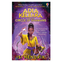 Adia Kelbara and the Circle of Shamans Usborne Publishing