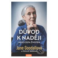 Důvod k naději - Jane Goodall, Phillip Berman - kniha z kategorie Beletrie