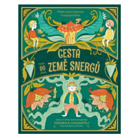 Cesta do země snergů | Drahomíra Michnová, Veronica Cossanteli, Melissa Castrillón