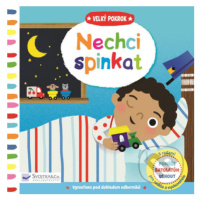 Velký pokrok: Nechci spinkat - kniha z kategorie Pro děti