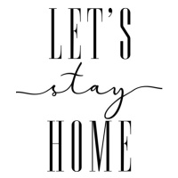 Ilustrace Let's stay home typography art, Blursbyai, 26.7 × 40 cm