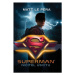 Superman: Ničitel úsvitu | Matt de la Pena, Blanka Schůtová