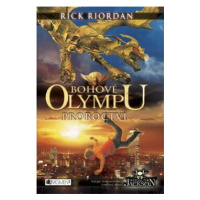 Bohové Olympu Proroctví - Rick Riordan