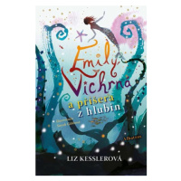 Emily Vichrná a příšera z hlubin | Iveta Poláčková, Liz Kesslerová