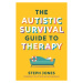 Autistic Survival Guide to Therapy Jessica Kingsley Publishers