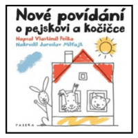 Nové povídání o pejskovi a kočičce - Vlastimil Peška, Jaroslav Milfajt