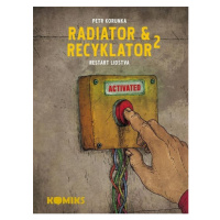 Radiator a Recyklator 2 - Restart lidstva - Petr Korunka