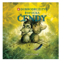 Dobrodružství pavouka Čendy 4. - Pavel Čech